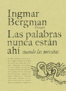 las palabras nunca estan ahi cuando las necesitas (ebook)-ingmar bergman-9788419737472