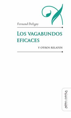 los vagabundos eficaces y otros relatos (ebook)-fernand deligny-9788419830272