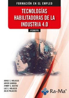 (ifcd087po) - tecnologias habilitadoras de la industria 4.0. formacion para el empleo-9788419857972