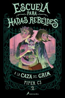 a la caza del grim (escuela para hadas rebeldes 2) (ebook)-piper cj-9788419868572