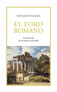 el foro romano-igor santos salazar-9788419874672