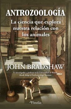 antrozoologia-john bradshaw-9788419878472