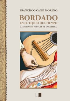 bordado en el tejido del tiempo-francisco cano moreno-9788419933072