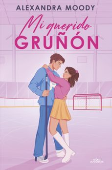 mi querido gruñon-alexandra moody-9788419982872