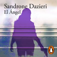 el ángel (colomba y dante 2) (audiolibro)-sandrone dazieri-9788420453972