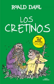 los cretinos-roald dahl-9788420482972