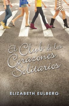 el club de los corazones solitarios (el club de los corazones solitarios 1) (ebook)-9788420494272