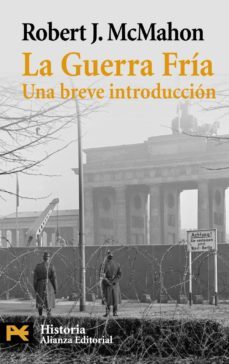 la guerra fria: una breve introduccion-robert j. mcmahon-9788420649672