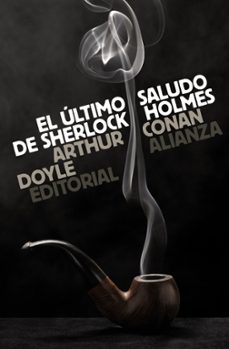 el ultimo saludo de sherlock holmes-arthur conan doyle-9788420665672
