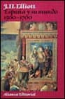 españa y su mundo, 1500-1700 (2ª ed.)-9788420696072
