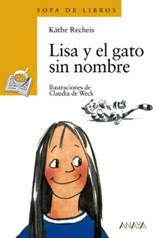lisa y el gato sin nombre (2ª ed.)-kathe recheis-9788420777672