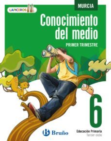 lapiceros conocimiento del medio 6 murcia educacion primaria - tercer ciclo - 6º-9788421665572