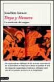 troya y homero: la resolucion del enigma-joachim latacz-9788423334872