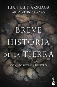 breve historia de la tierra. con nosotros dentro-juan luis arsuaga-milagros algaba-9788423355372