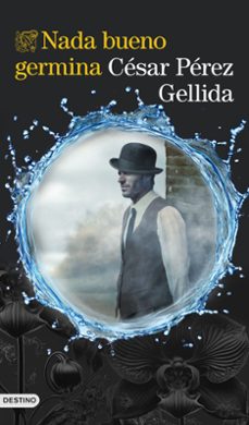 nada bueno germina-cesar perez gellida-9788423367672