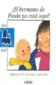 ¡el hermano de paula ya esta aqui!-9788423678372