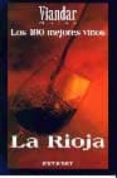 la rioja: los 100 mejores vinos (viandar guias)-9788424184872