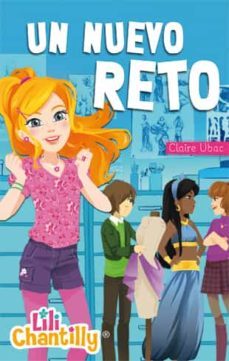 un nuevo reto (lili chantilly)-claire ubac-9788424650872