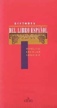 historia del libro español-hipolito escolar sobrino-9788424918972