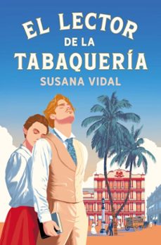 el lector de la tabaqueria (ebook)-susana vidal-9788425372872