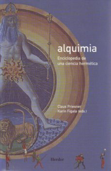 alquimia: enciclopedia de una ciencia hermetica-claus priesner-karin figala-9788425421372