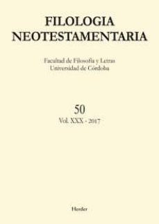 filologia neotestamentaria nº 50 (vol. xxx - 2017)-9788425441172