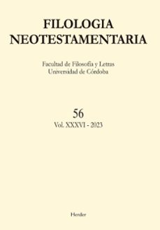 filología neotestamentaria - nº 56 (vol. xxx-vi - 2023)-9788425450372
