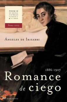 romance de ciego (ganador del premio novela historica alfonso x e l sabio 2005)-angeles de irisarri-9788427031272