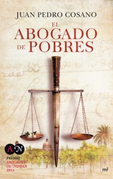 el abogado de pobres (ebook)-juan pedro cosano-9788427041172