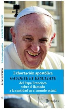 EXHORTACIÓN APOSTÓLICA “GAUDETE ET EXULTATE”