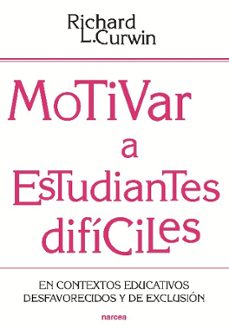motivar a estudiantes dificiles-richard l. curwin-9788427719972