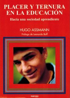 placer y ternura  en la educacion (ebook)-hugo assmann-9788427720572
