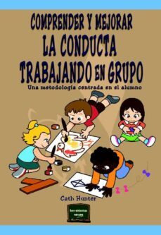 comprender y mejorar la conducta trabajando en grupo (ebook)-carl hunter-9788427721272