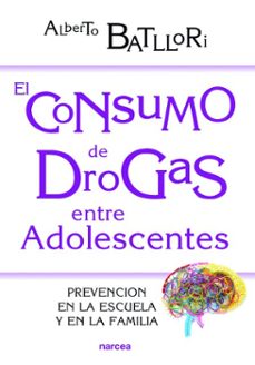 el consumo de drogas entre adolescentes (ebook)-alberto batllori aguila-9788427722972