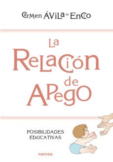 la relación de apego (ebook)-carmen ávila de encío-9788427724372
