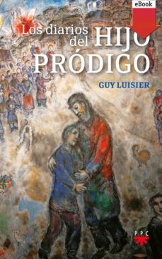 los diarios del hijo prodigo (ebook)-guy luisier-9788428832472