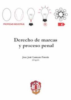 derecho de marcas y proceso penal-juan jose caselles fornes-9788429019872