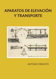aparatos de elevacion y transporte (ebook)-antonio miravete-9788429196672