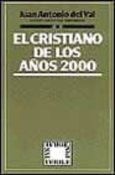 el cristiano de los años 2000-jusan antonio del val-9788429311372