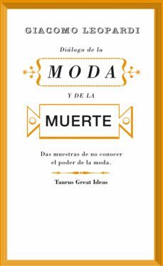 diálogo de la moda y de la muerte (serie great ideas) (ebook)-giacomo leopardi-9788430607372
