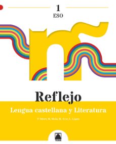 lengua 1º eso ed 2022 reflejo-9788430772872