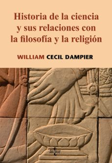historia de la ciencia y sus relaciones con la filosofia y la rel igion-9788430947072