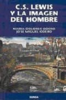 c.s. lewis y la imagen del hombre-jose miguel odero-9788431312572