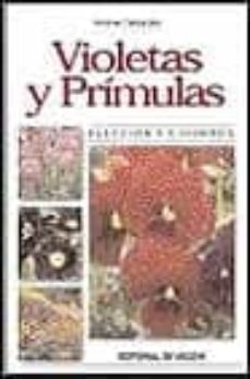 violetas y primulas: eleccion y cuidados-andrea tantardini-9788431528072