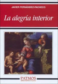la alegria interior (ebook)-javier fernandez pacheco-9788432139772