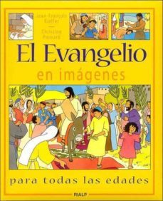 el evangelio en imagenes (2ª ed.)-jean françois kieffer-christine ponsard-9788432149672