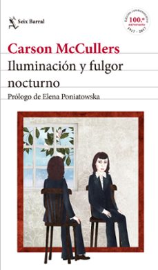 iluminación y fulgor nocturno-carson mccullers-9788432232572
