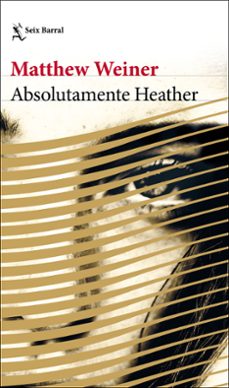 absolutamente heather-matthew weiner-9788432233272