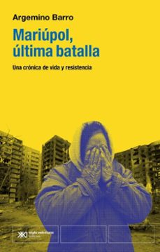 mariupol, la ultima batalla (ebook)-argemino barro-9788432321672