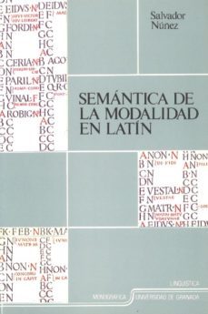 semantica de la modalidad en latin-salvador nuñez-9788433813572
